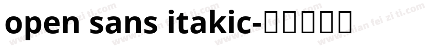 open sans itakic字体转换